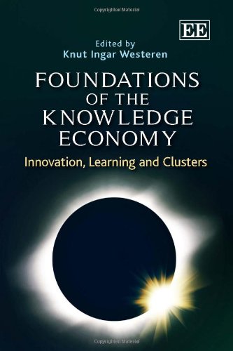 Foundations of the Knowledge Economy Innovation, Learning and Clusters