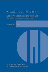 Hennie van Greuning, Sonja Brajovic-Bratanovic - Analyzing and Managing Banking Risk