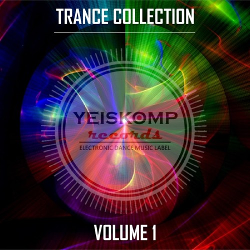 Trance Collection by Yeiskomp Records, Vol. 1 (2016)