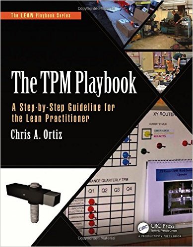 The TPM Playbook A Step-by-Step Guideline for the Lean Practitioner