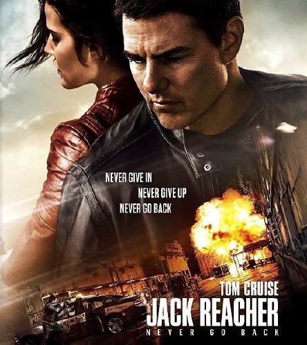 Джек Ричер 2: Никогда не возвращайся / Jack Reacher: Never Go Back (2016) HDTVRip/HDTV 720p/HDTV 1080p