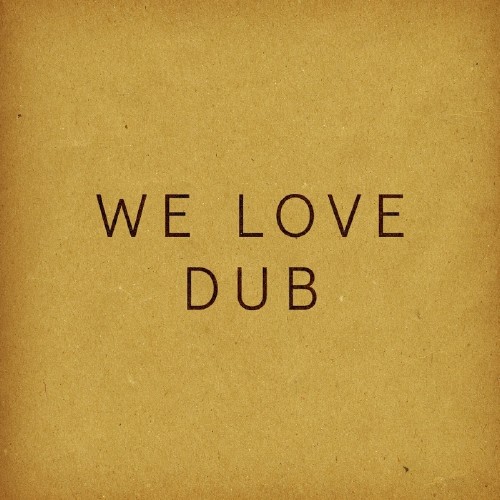 We Love Dub (2017)