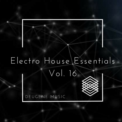 Deugene Music Electro House Essentials, Vol. 16 (2017)