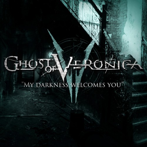Ghost Of Veronica - My Darkness Welcomes You [ep] (2017)